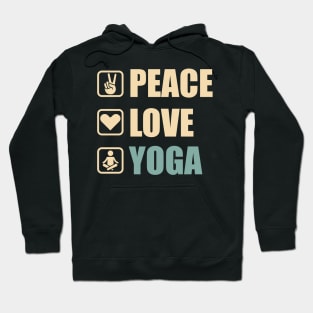 Peace Love Yoga - Funny Yoga Lovers Gift Hoodie